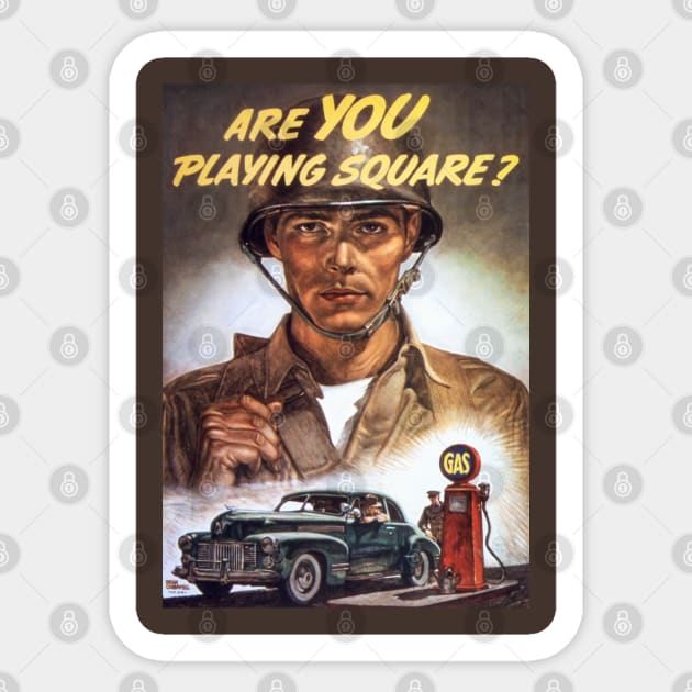 Are You Playing Square Restored WW2 US Propaganda Poster Sticker by vintageposterco